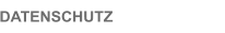 DATENSCHUTZ
